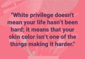 MY White Privilege