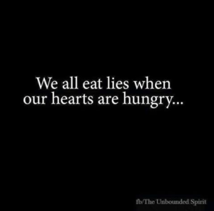 Hungry Hearts-Eating Lies