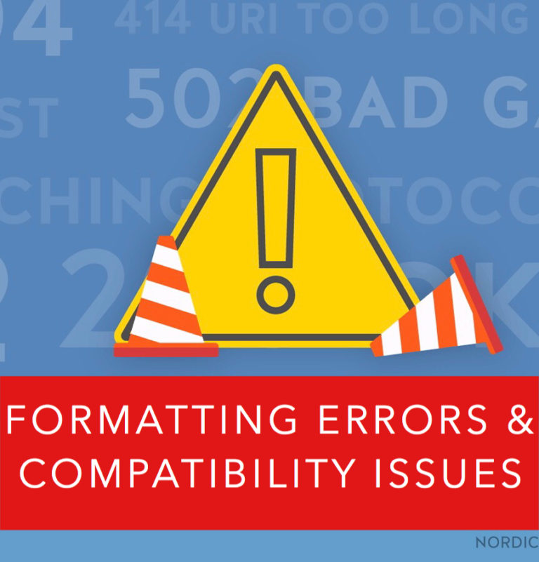 Formatting Errors and Compatibility Issues