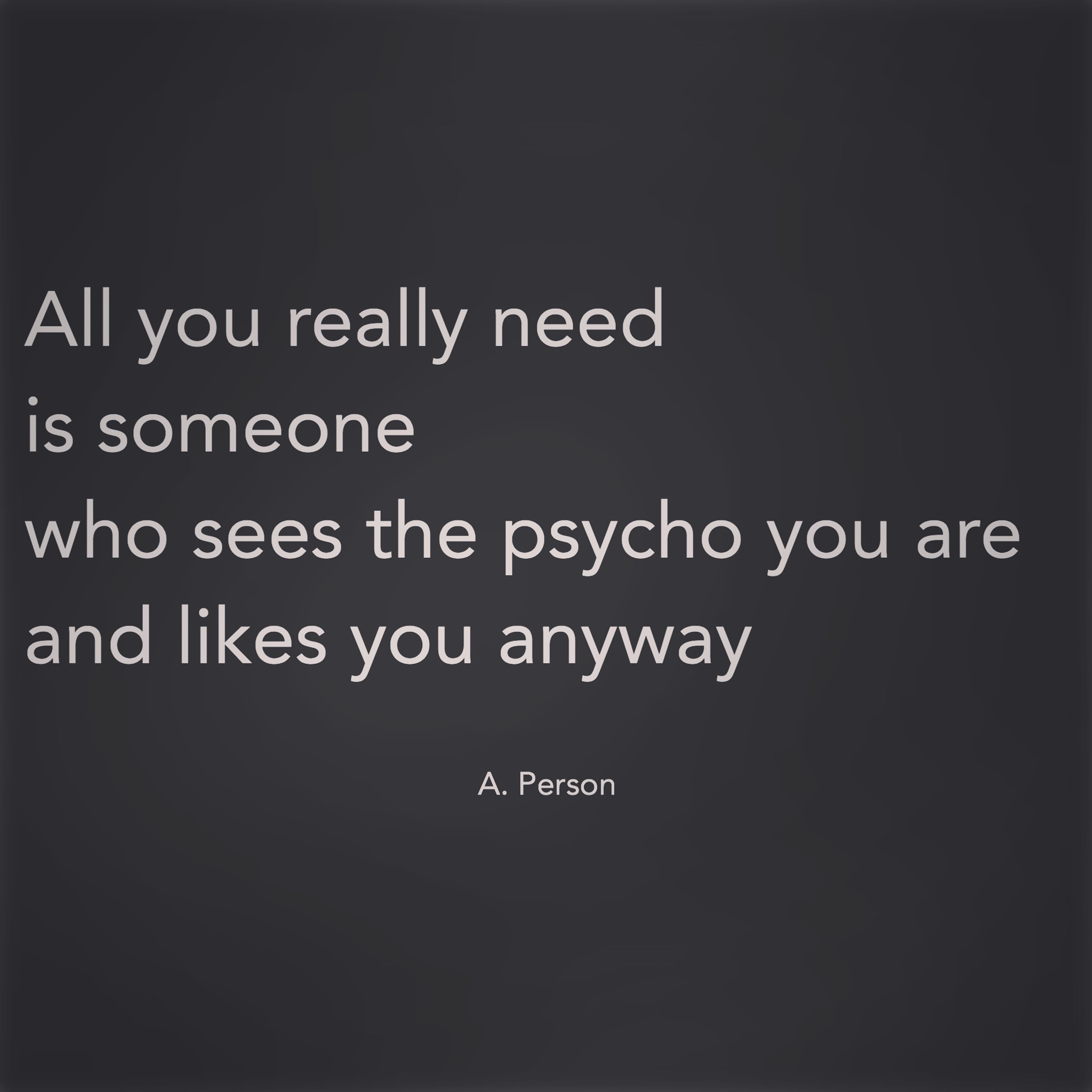 On Being Psycho