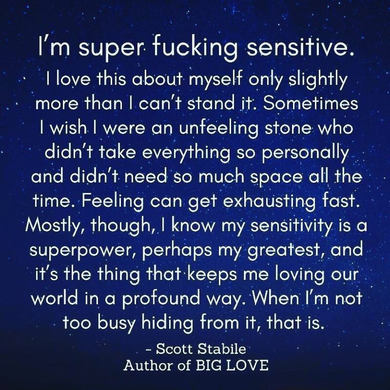 I am super fucking sensitive by Scott Stabile