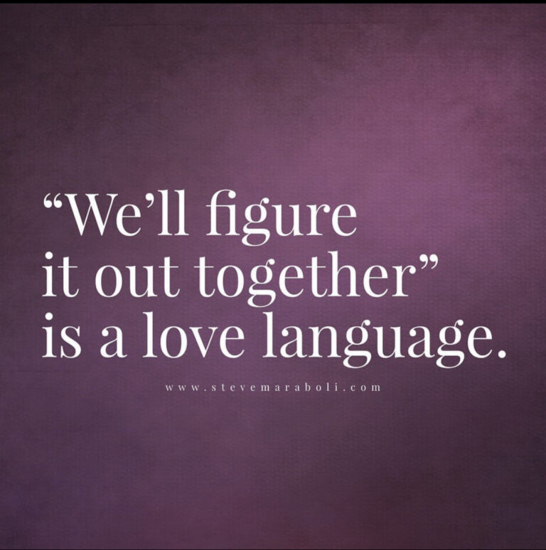 We'll figure it out together is a love language- Steve Maraboli Phototext